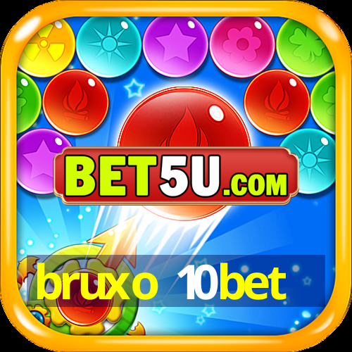 bruxo 10bet